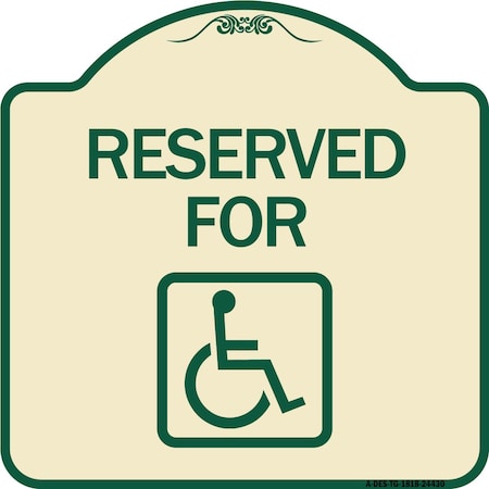 Signmission Reserved for With AccessibleHeavy-Gauge Aluminum Architectural Sign, 18" x 18", TG-1818-24430 A-DES-TG-1818-24430